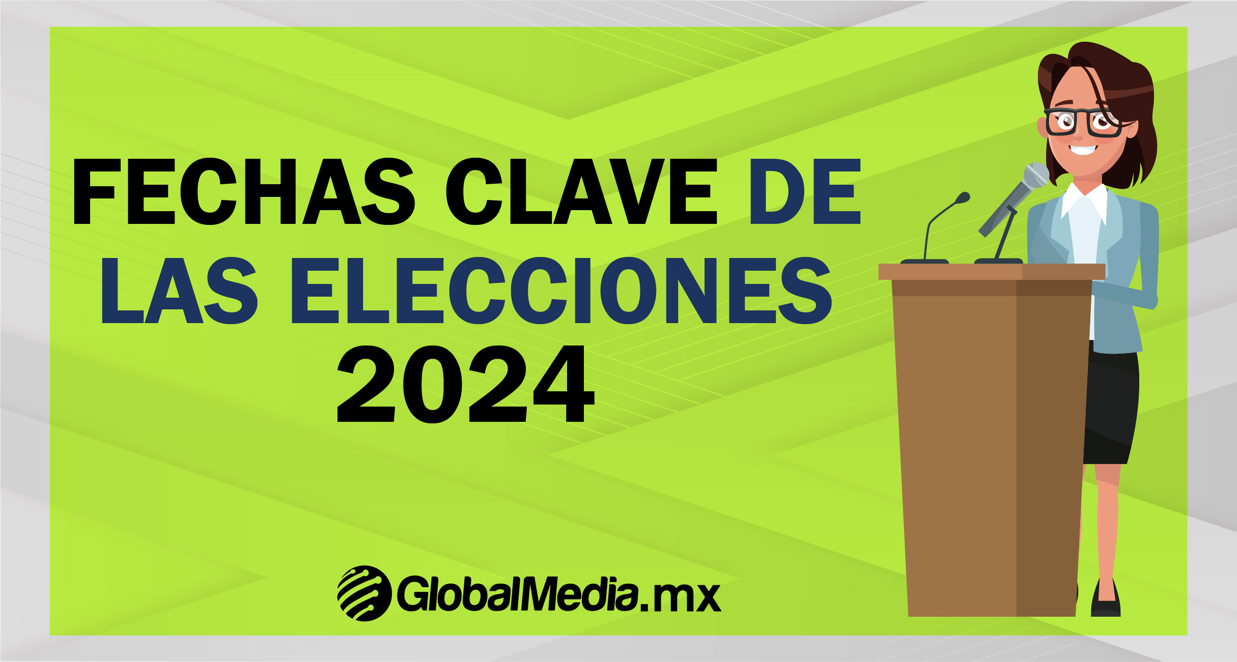 Fechas claves de las elecciones 2024